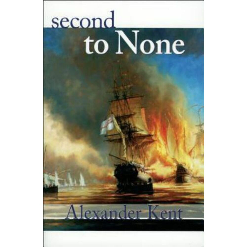 Second to None (The Bolitho Novels, Vol. 24) – Alexander Kent | Paperback, 2001